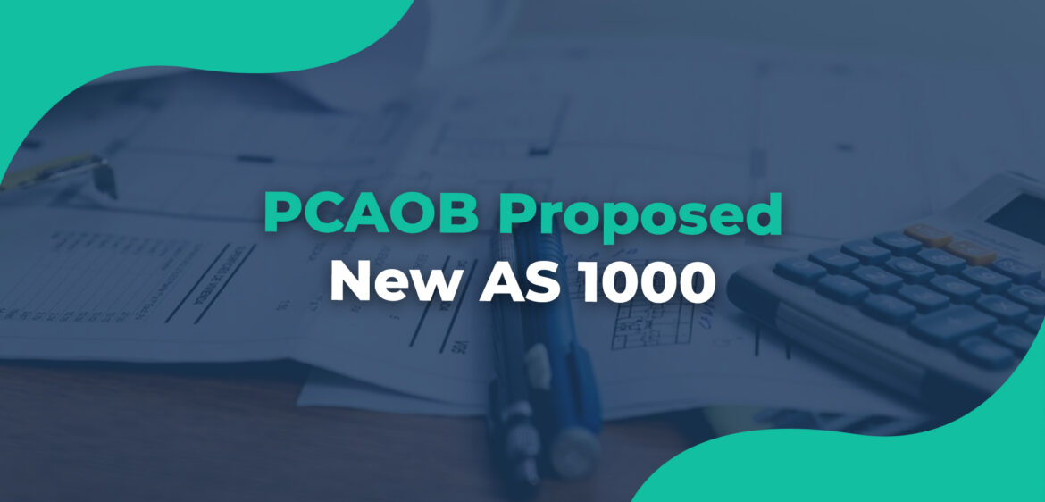 PCAOB Proposed New AS 1000