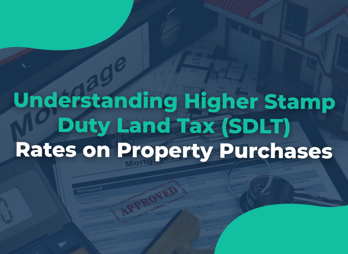 Understanding Higher Stamp Duty Land Tax