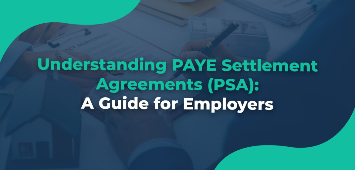 Understanding PAYE Settlement Agreements (PSA)A Guide for Employers