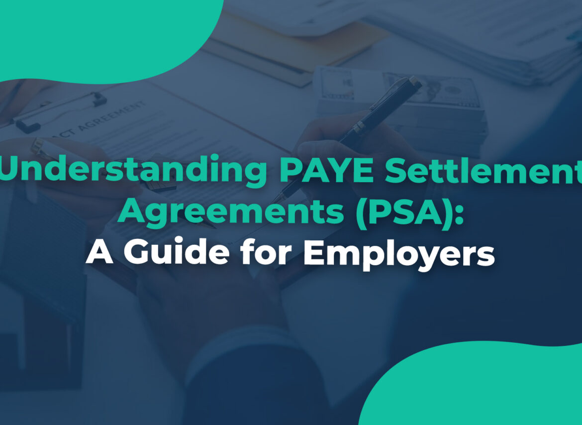 Understanding PAYE Settlement Agreements (PSA)A Guide for Employers